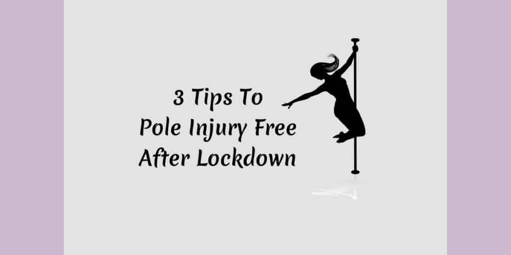 Pole Physio Blog. Pole Injury Free After Lockdown