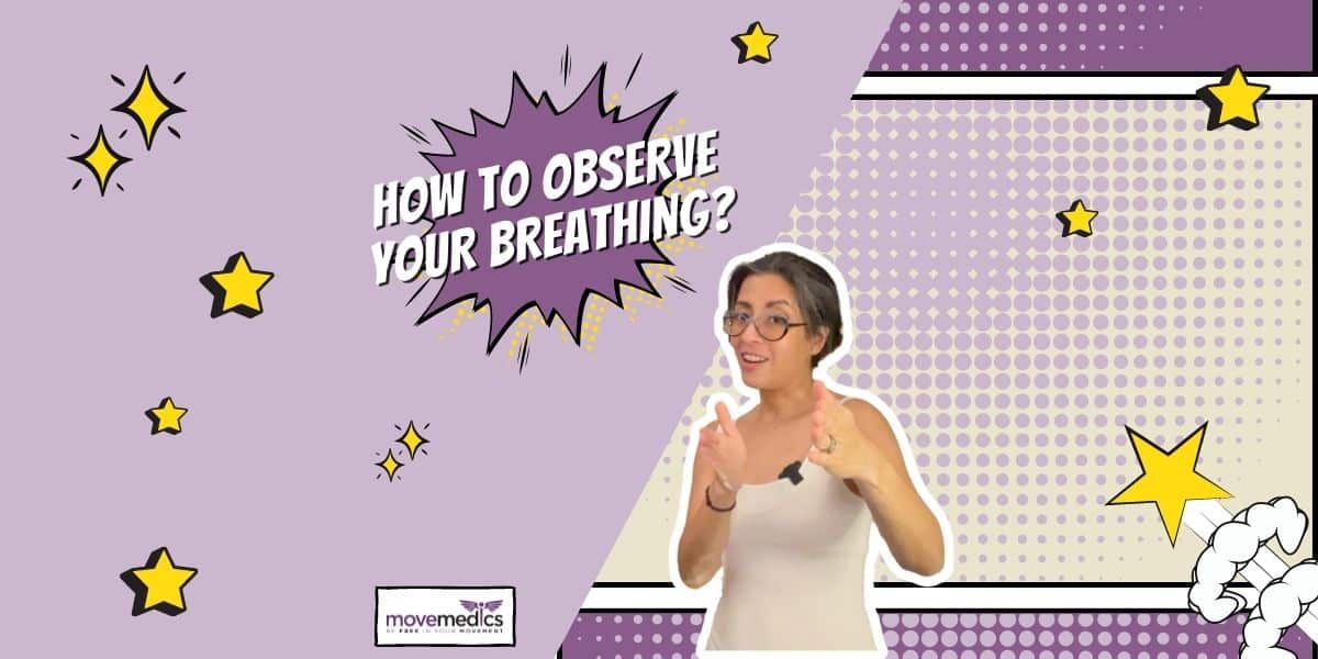 How-To-Observe-Your-Breathing-MoveMedics-TV